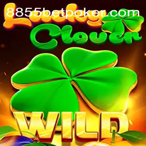 Discover the Thrilling World of LuckyClover at 8855bet 2026