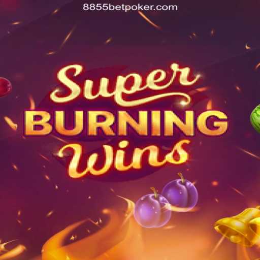 Exploring SuperBurningWins: The Ultimate Jackpot Experience at 8855bet 2026 - Melhor Cassino Online do Brasil